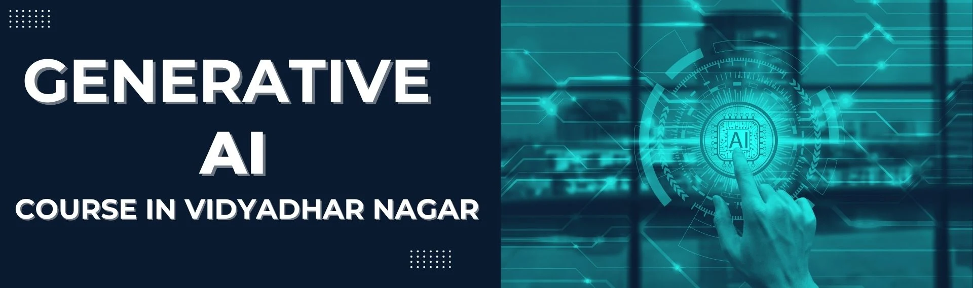 Generative AI Course in Vidhyadhar Nagar